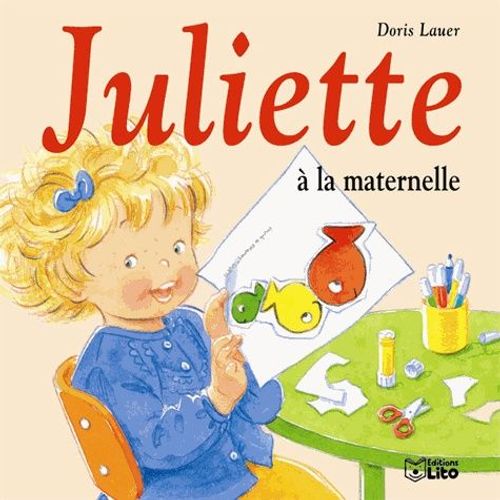 Juliette  La Maternelle   de Lauer Doris  Format Broch 