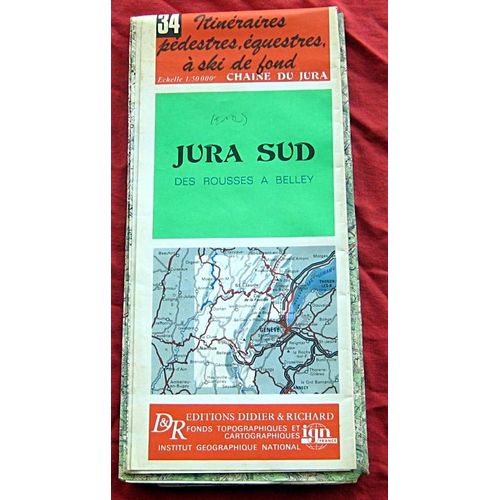 Jura Sud. Des Rousses  Belley. Ign Didier Richard N 34.   