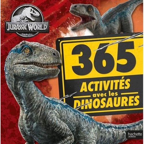 Jurassic World - 365 Activits Avec Les Dinosaures    Format Album 