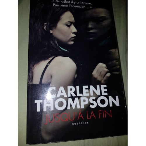 Jusqu' La Fin   de Carlene Thompson  Format Broch 