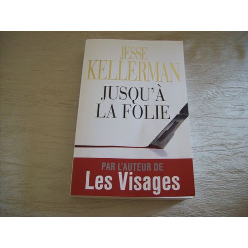 Jusqu' La Folie   de jesse kellerman  Format Cartonn 