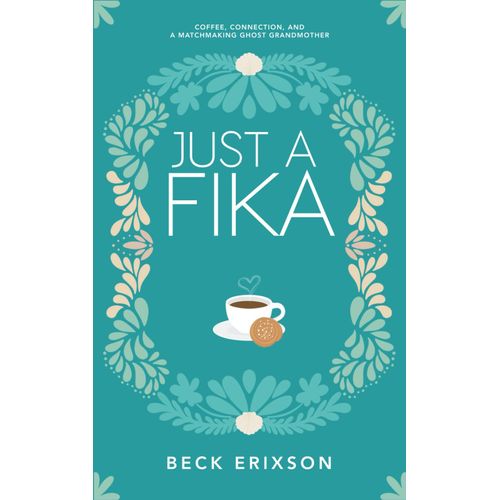 Just A Fika   de Beck Erixson  Format Broch 