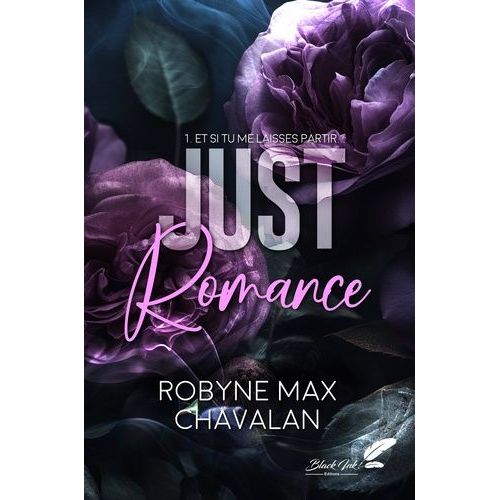 Just Romance - Tome 1 - Et Si Tu Me Laisses Partir    Format Grand Format 