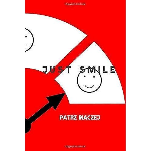 Just Smile: Inspirational Notebook, Journal, Diary, For School, Doodles (6x9, Line, 110 Pages) (Be Yourself)   de Inaczej, Patrz  Format Broch 
