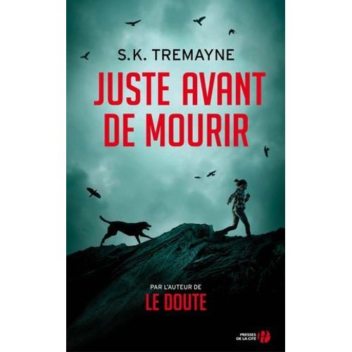 Juste Avant De Mourir  