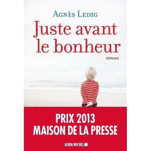 Juste Avant Le Bonheur   de Ledig Agns  Format Beau livre 
