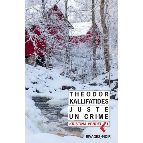 Kristina Vendel - Tome 1 - Juste Un Crime    Format Poche 