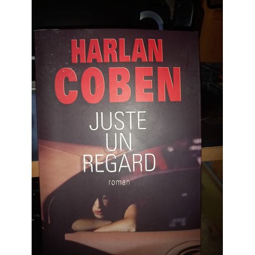Juste Un Regard Harlan Coben   