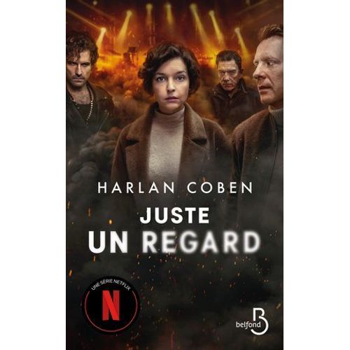 Juste Un Regard : Dsormais Une Srie Netflix  