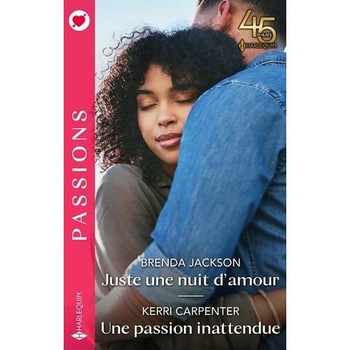 Juste Une Nuit D'amour - Une Passion Inattendue    Format Poche 