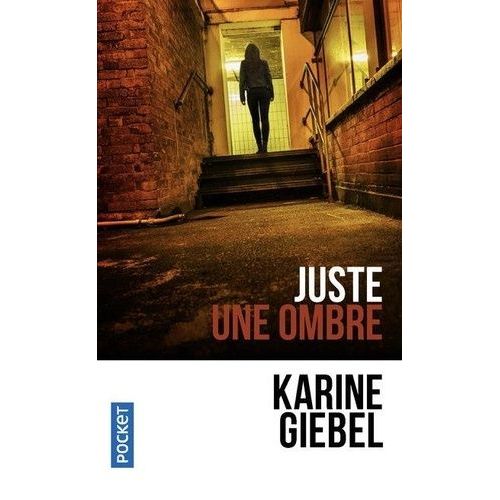 Juste Une Ombre   de Giebel Karine  Format Poche 