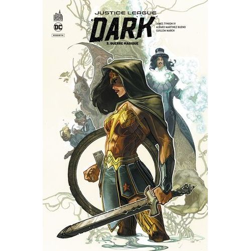 Justice League Dark Rebirth - Tome 3 - Guerre Magique    Format Album 