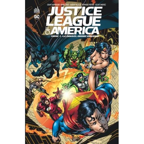 Justice League Of America - Tome 1 - Le Nouvel Ordre Mondial    Format Reli 