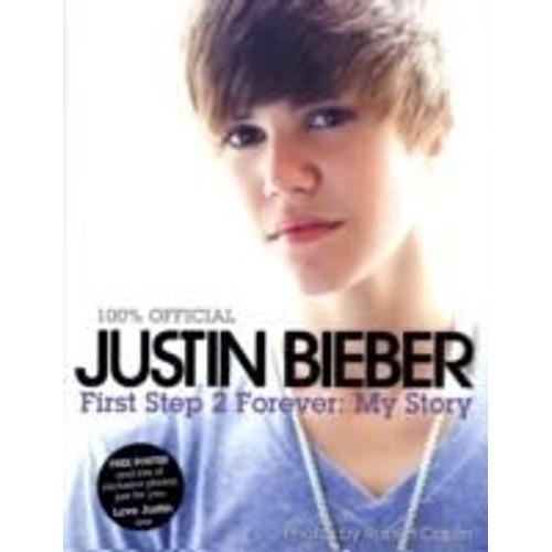 Justin Bieber - First Step 2 Forever : My Story   de Bieber Justin  Format Reli 