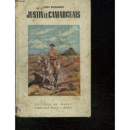 Justin Le Camarguais. de Tony Burnand