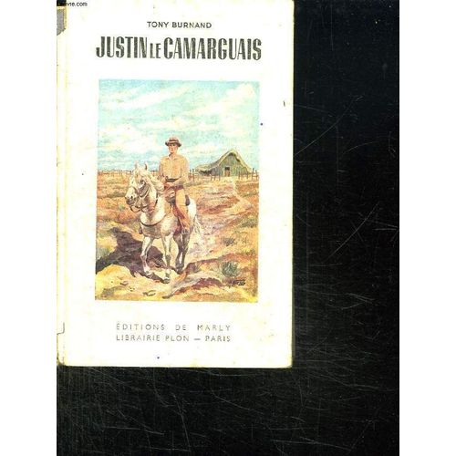 Justin Le Camarguais. de Tony Burnand