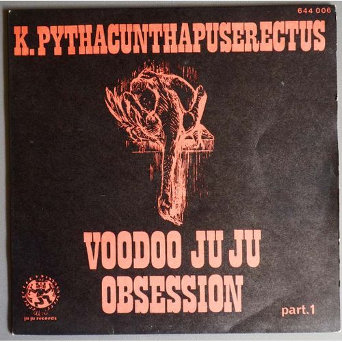 K.Pythacunthapuserectus - Davy Jones - Janko Nilovic : Voodoo Ju Ju + Obsession Part 1 - 