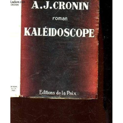 Kaleidoscope.   de a.j. cronin