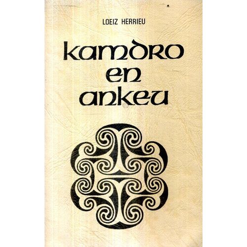 Kamdro En Ankeu Get Loeiz Herrieu Embannet Loeiz Herrieu Gant E Dud 344 Pajennad   de loeiz herrieu 