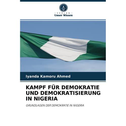 Kampf Fr Demokratie Und Demokratisierung In Nigeria   de Iyanda Kamoru Ahmed  Format Broch 