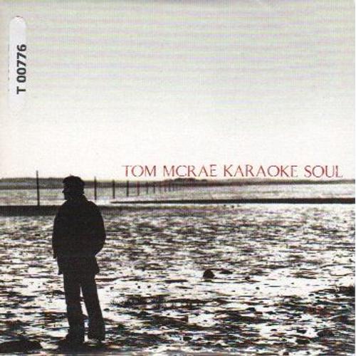 Karaoke Soul - Tom Mcrae