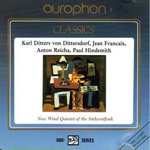 Karl Ditters Von Dittersdorf: Partita In F Major | Jean Francaix: Wind Quartet | Anton Reicha: Quintet In D Major, Op. 91 #3 | Paul Hindemith: Little Chamber Music For 5 Wind Instruments, Op. 24 #2 - Unknown