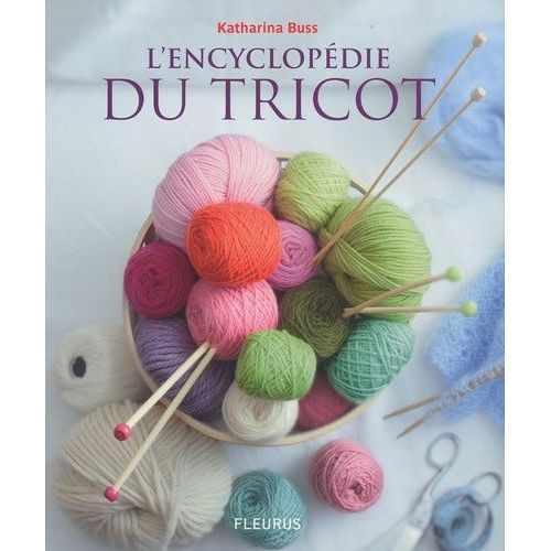 L'encyclopdie Du Tricot   de Buss Katharina  Format Broch 