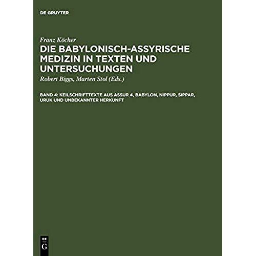 Keilschrifttexte Aus Assur 4, Babylon, Nippur, Sippar, Uruk Und Unbekannter Herkunft    Format Reli 