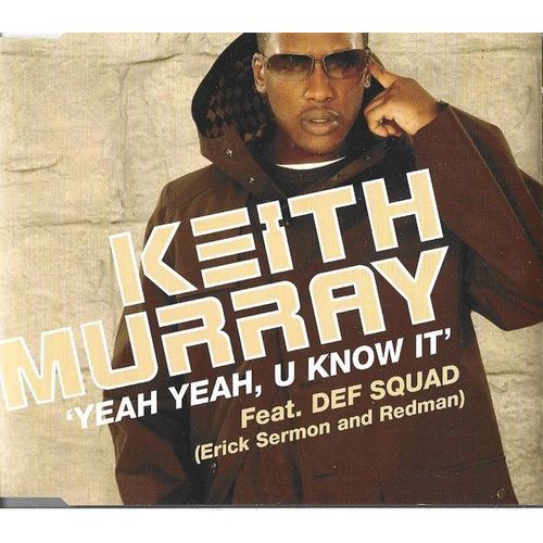 Keith Murray Feat. Def Squad  Yeah Yeah, U Know It - 