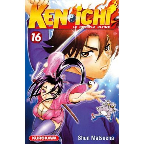 Kenichi - Le Disciple Ultime - Tome 16    Format Tankobon 