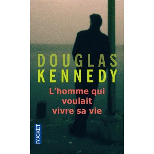 L'homme Qui Voulait Vivre Sa Vie    Format Poche 
