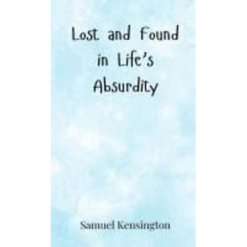 Lost And Found In Life's Absurdity    Format Reli 