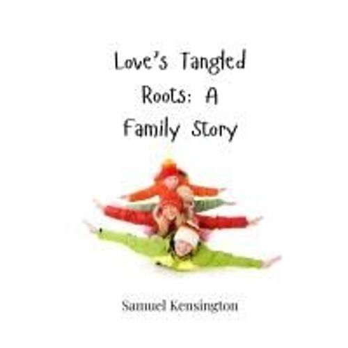 Love's Tangled Roots    Format Broch 