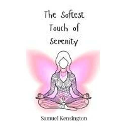 The Softest Touch Of Serenity    Format Reli 