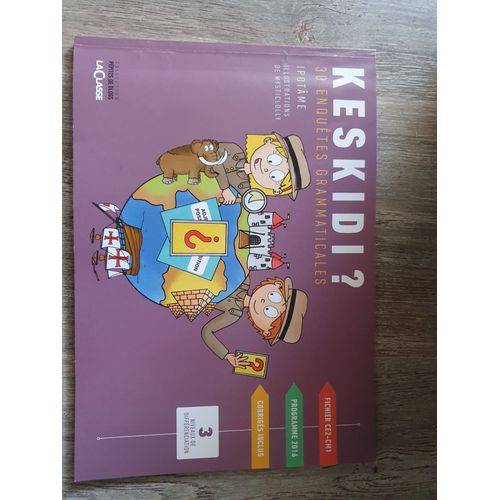 Keskidi ? Cm1-Cm2 - 30 Enqutes Grammaticales   de Ipotme  Format Beau livre 