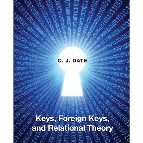 Keys, Foreign Keys, And Relational Theory    Format Broch 