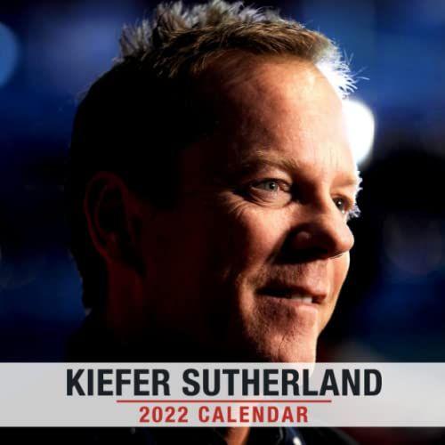 Kiefer Sutherland 2022 Calendar: Celebrity Calendar 2022, January 2022 - December 2022, 12 Months, Official Squared Monthly, Mini Planner | Uk And Us ... Calendrier | Bonus Last 4 Months 2021   de Sutherland  Format Broch 