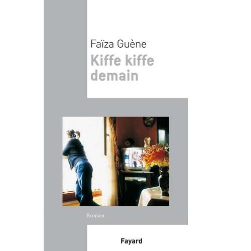 Kiffe Kiffe Demain - Faza Gune (Hachette, 2004)