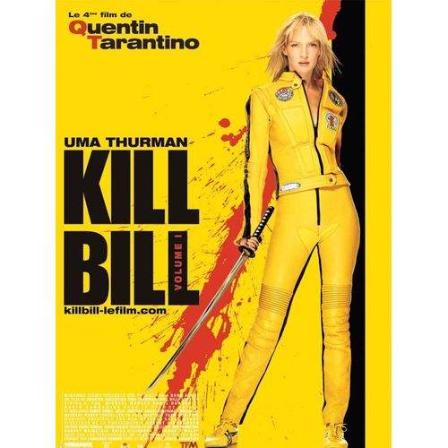 Kill Bill (Volume 1) - Vritable Affiche De Cinma Roule - Format 40x60 Cm - De Quentin Tarantino Avec Uma Thurman, Lucy Liu, Daryl Hannah, David Carradine, Michael Madsen, Julie Dreyfus - 2003