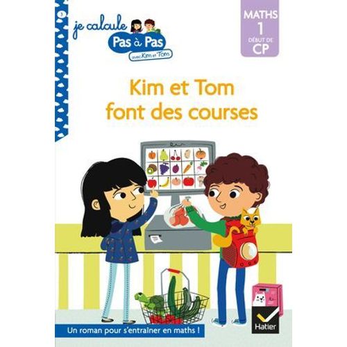 Kim Et Tom Maths 1 Dbut De Cp - Kim Et Tom Font Des Courses  