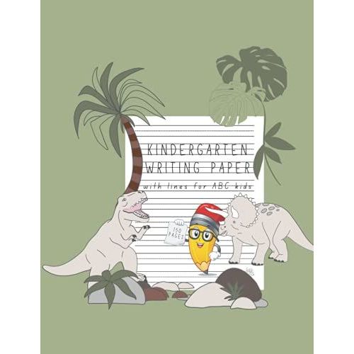 Kindergarten Writing Paper With Lines For Abc Kids: 150 Blank Pages Primary Writing Journal Dotted Paper / Handwriting Practice Paper For Kids Ages ... A4 Size Lined Paper For Kindergarten Writing   de Itz Rony  Format Broch 