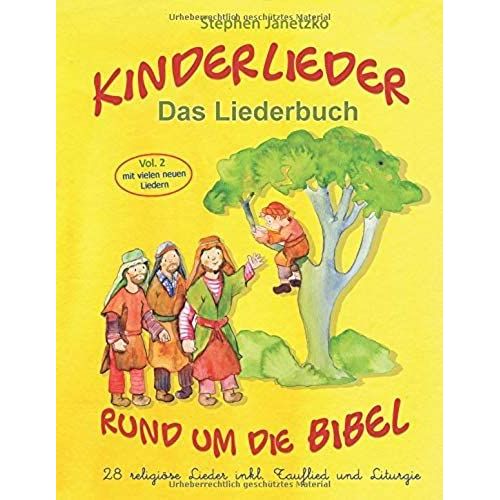 Kinderlieder Rund Um Die Bibel (Vol. 2) - 28 Religise Lieder Inkl. Tauflied Und Liturgie: Das Liederbuch Mit Allen Texten, Noten Und Gitarrengriffen   de Stephen Janetzko  Format Broch 