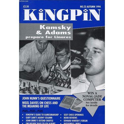 Kingpin N23 1994 : Kamsky And Adams Prepare For Linares   de COLLECTIF