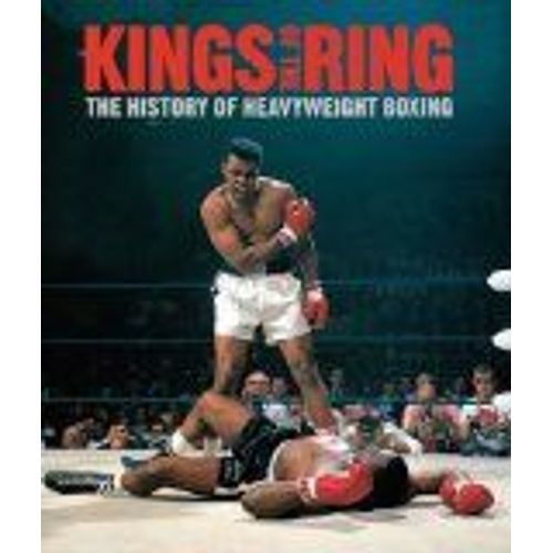Kings Of The Ring: The Illustrated History Of Heavyweight Boxing   de Mcilvanney 