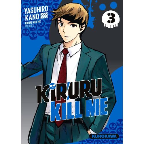 Kiruru Kill Me - Tome 3    Format Tankobon 