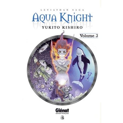 Aqua Knight - Tome 3   de Kishiro Yukito  Format Tankobon 