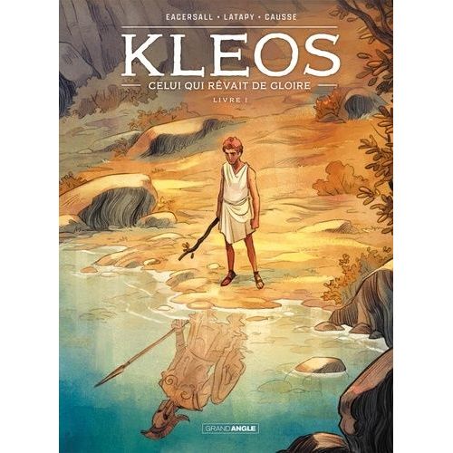 Kleos - Tome 1 - Celui Qui Rvait De Gloire    Format Album 