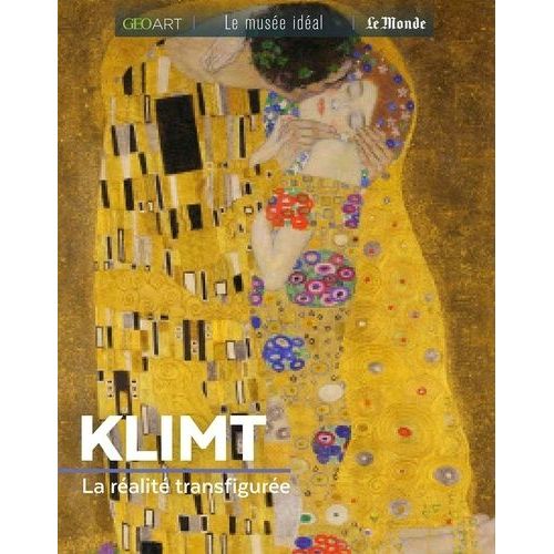 Klimt - La Ralit Transfigure   de sylvie girard-lagorce  Format Broch 