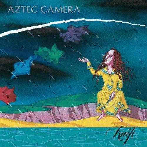 Knife - Aztec Camera