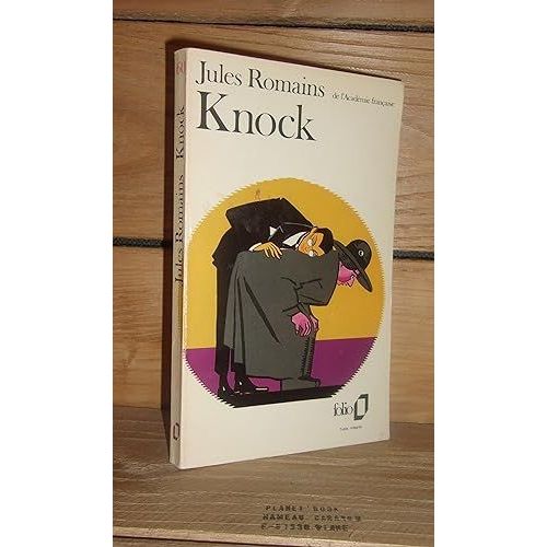 Knock Ou Le Triomphe De La Mdecine   de jules romains 